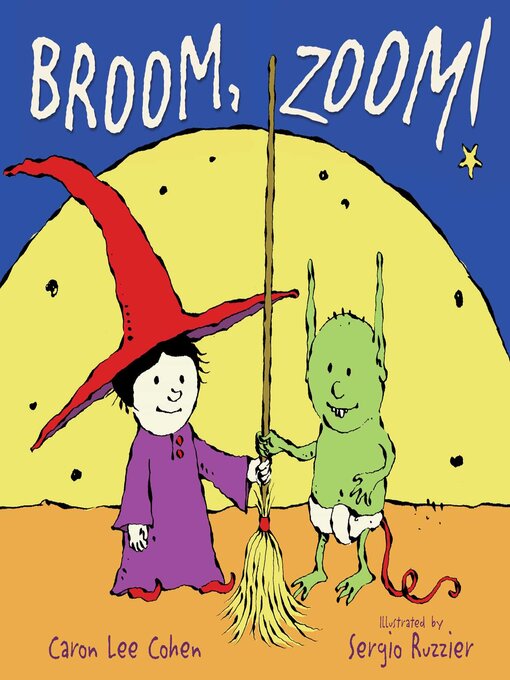 Title details for Broom, Zoom! by Caron Lee Cohen - Wait list